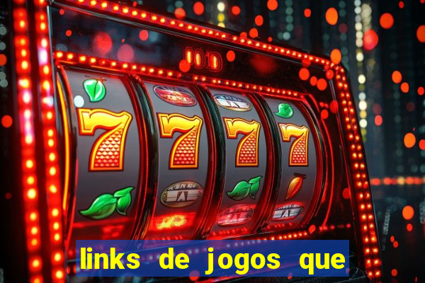 links de jogos que ganha dinheiro